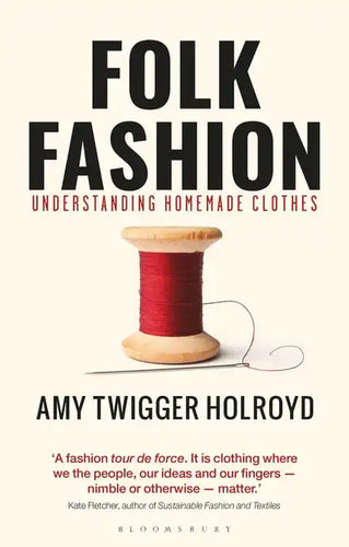 Folk Fashion: Understanding Homemade Clothes - Paperback