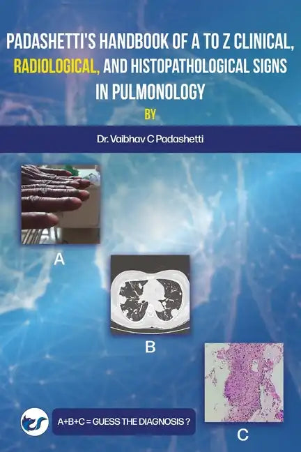 Padashetti's Textbook on A to Z Signs in Pulmonology - Paperback