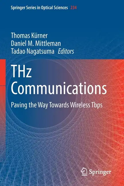 Thz Communications: Paving the Way Towards Wireless Tbps - Paperback