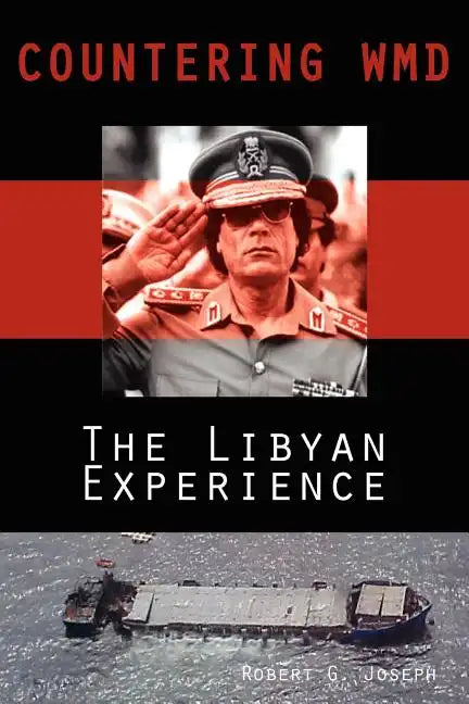 Countering Wmd: The Libyan Experience - Paperback