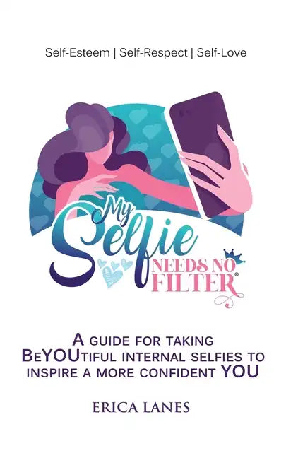 My Selfie Needs No Filter - Paperback