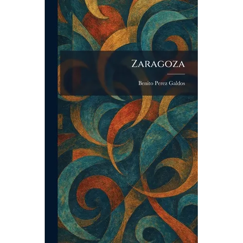 Zaragoza - Hardcover