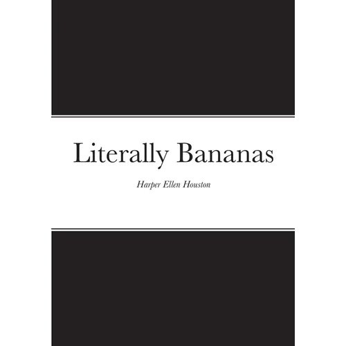 Literally Bananas - Paperback