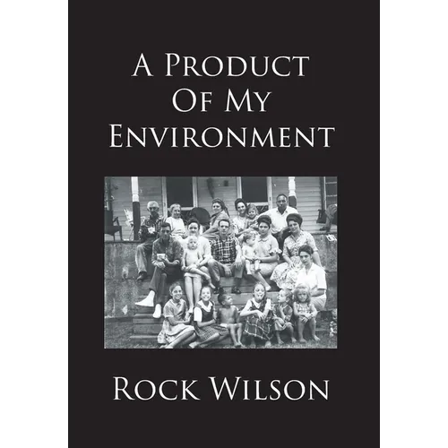 A Product Of My Environment - Hardcover