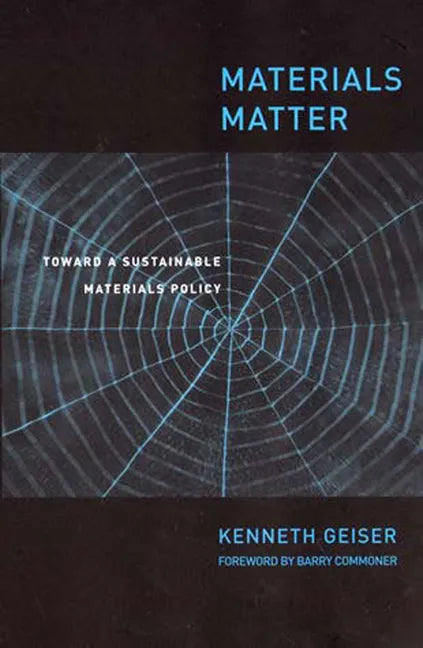Materials Matter: Toward a Sustainable Materials Policy - Paperback