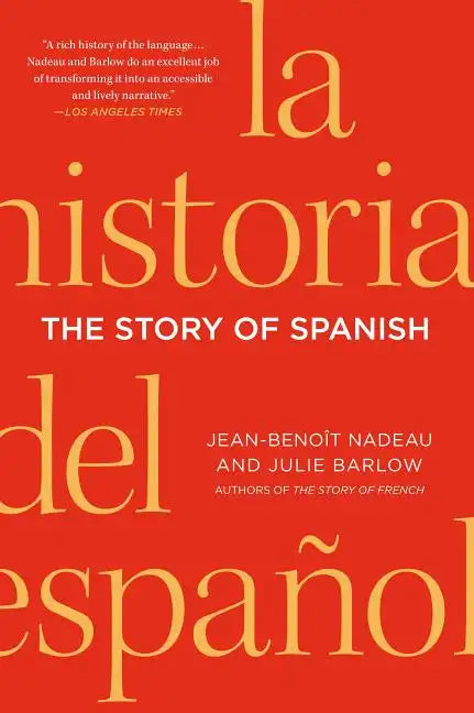 The Story of Spanish - Paperback