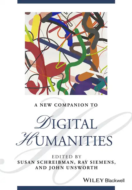 A New Companion to Digital Humanities - Hardcover
