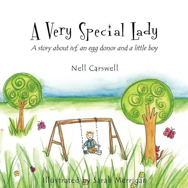 A Very Special Lady: A story about ivf, an egg donor and a little boy. - Paperback