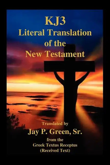 Kj3 Literal Translation of the New Testament - Paperback