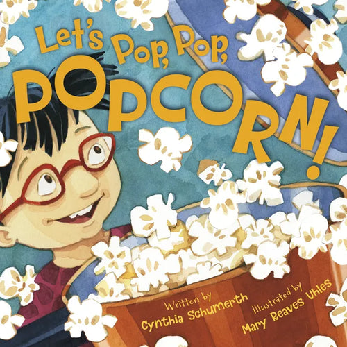 Let's Pop, Pop, Popcorn! - Hardcover
