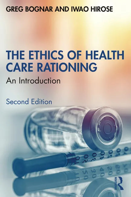 The Ethics of Health Care Rationing: An Introduction - Paperback