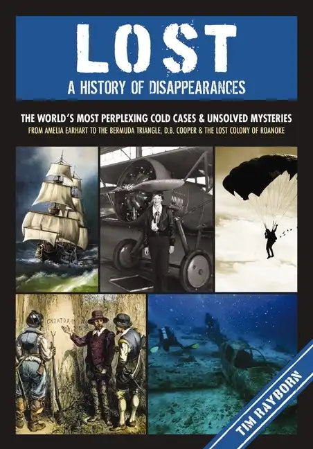 Lost: A History of Disappearances - Hardcover
