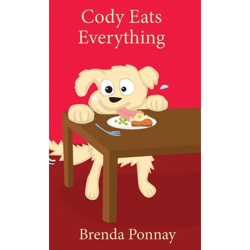 Cody Eats Everything - Hardcover