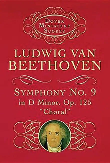 Symphony No. 9 in D Minor: Op. 125 (Choral) - Paperback