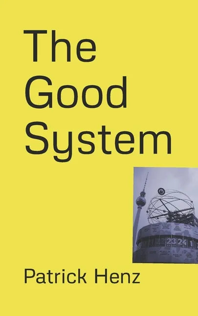 The Good System - Paperback