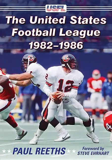 The United States Football League, 1982-1986 - Paperback