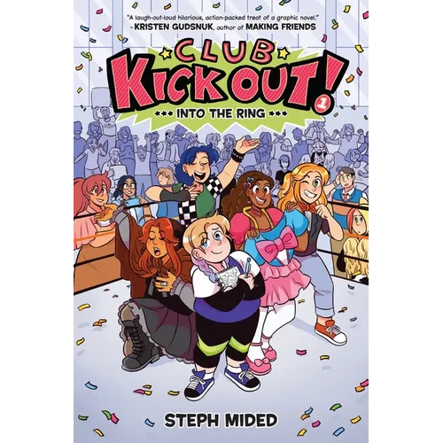 Club Kick Out!: Into the Ring - Hardcover