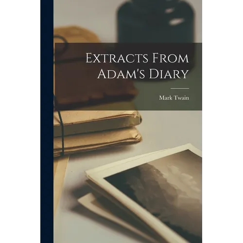 Extracts From Adam's Diary - Paperback