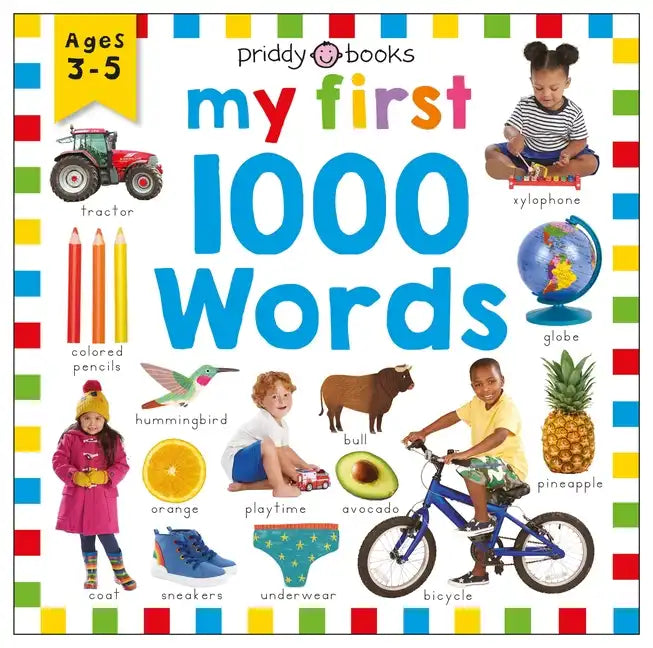 Priddy Learning: My First 1000 Words: A Photographic Catalog of Baby's First Words - Hardcover