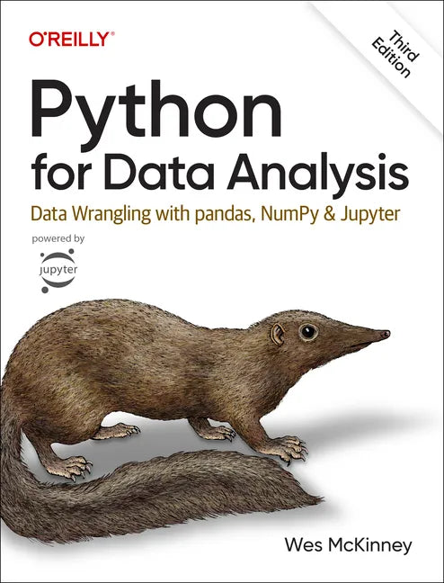 Python for Data Analysis: Data Wrangling with Pandas, Numpy, and Jupyter - Paperback