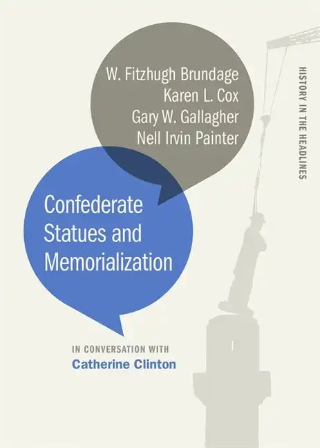 Confederate Statues and Memorialization - Paperback