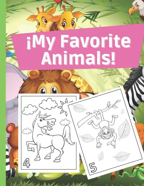 ¡My Favorite Animals!: Coloring Kids 3-6 Years - Paperback
