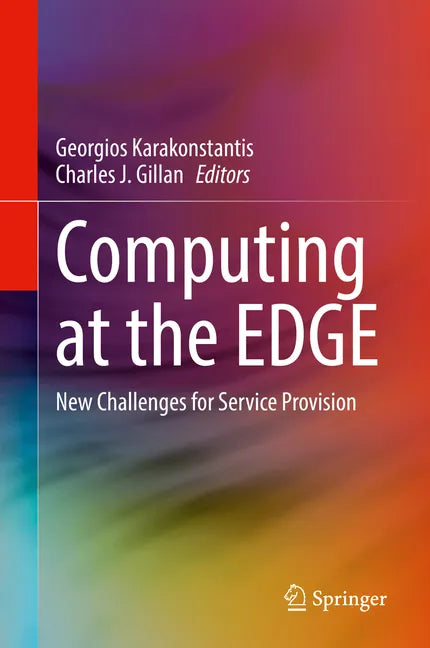 Computing at the Edge: New Challenges for Service Provision - Hardcover
