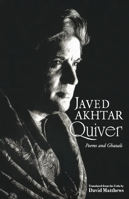 Quiver: Poems And Ghazals - Paperback