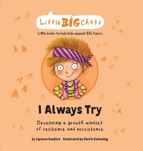 I Always Try: Developing a growth mindset of resilience and persistence - Hardcover