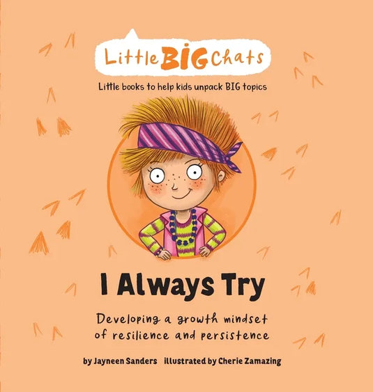 I Always Try: Developing a growth mindset of resilience and persistence - Hardcover