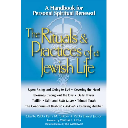The Rituals & Practices of a Jewish Life: A Handbook for Personal Spiritual Renewal - Hardcover
