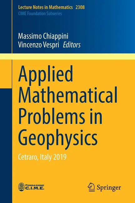 Applied Mathematical Problems in Geophysics: Cetraro, Italy 2019 - Paperback