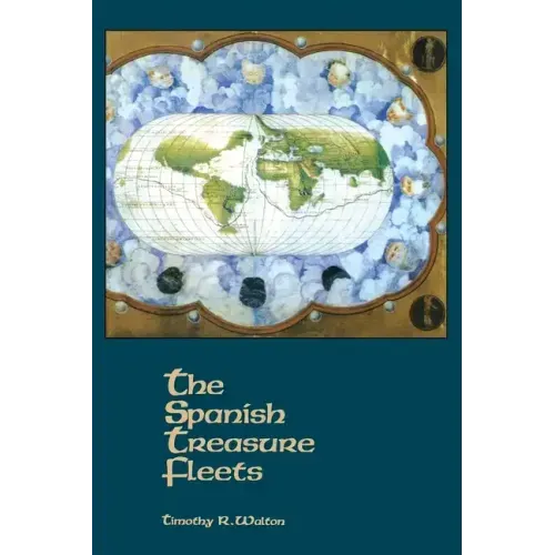 The Spanish Treasure Fleets - Paperback