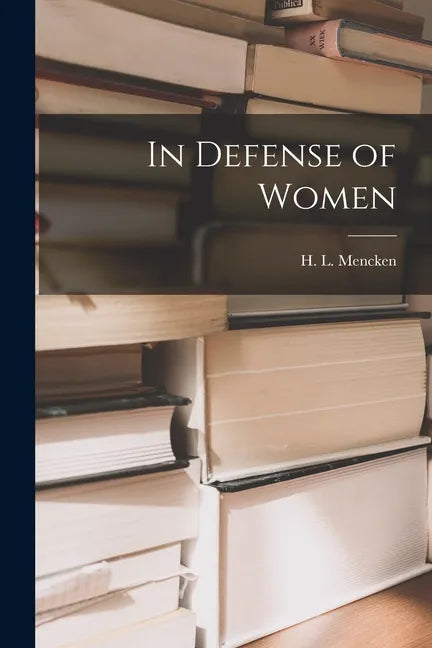 In Defense of Women - Paperback