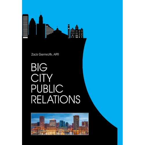 Big City Public Relations - Hardcover