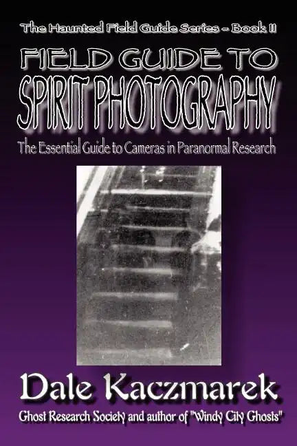 A Field Guide to Spirit Photography - Paperback