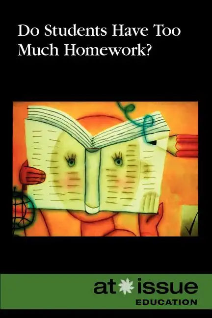 Do Students Have Too Much Homework? - Paperback