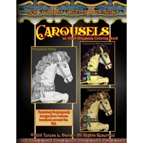 New Creations Coloring Book Series: Carousels - Paperback