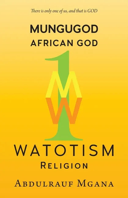 Mungugod: African God, Watotism - Paperback