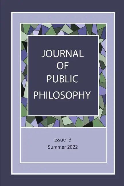 Journal of Public Philosophy: Issue 3 - Paperback