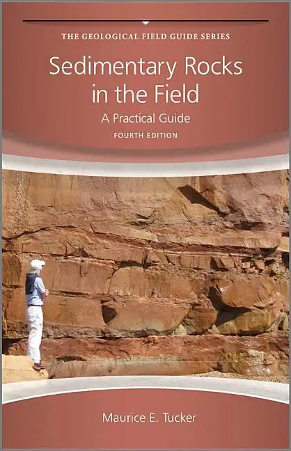 Sedimentary Rocks in the Field: A Practical Guide - Paperback