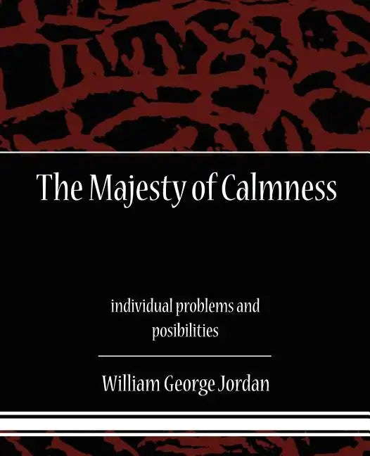The Majesty of Calmness individual problems and posibilities - Paperback