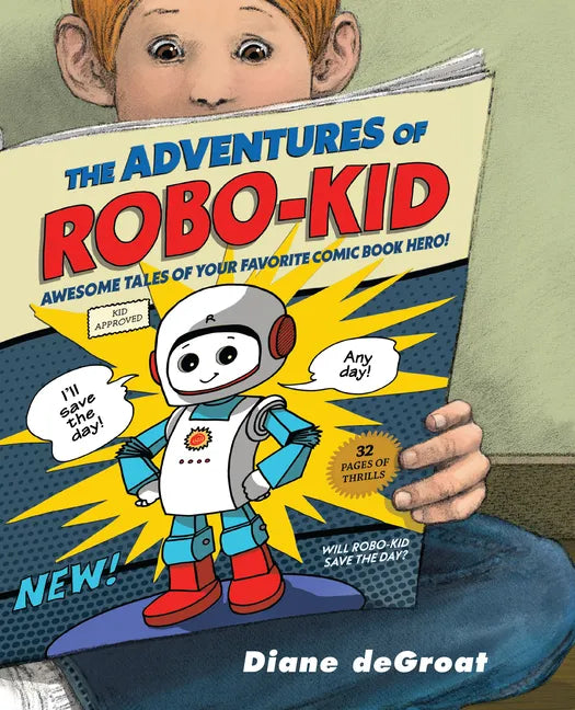 The Adventures of Robo-Kid - Hardcover