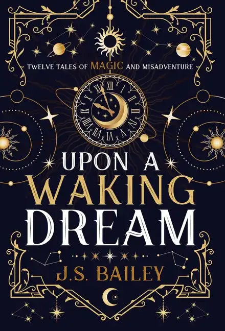 Upon a Waking Dream - Hardcover