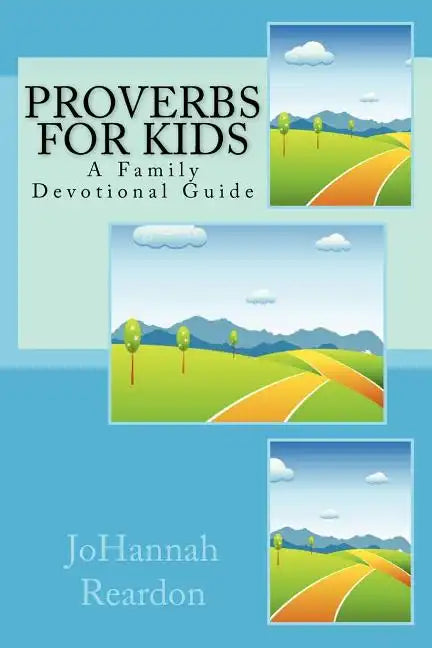 Proverbs for Kids: A Family Devotional Guide - Paperback