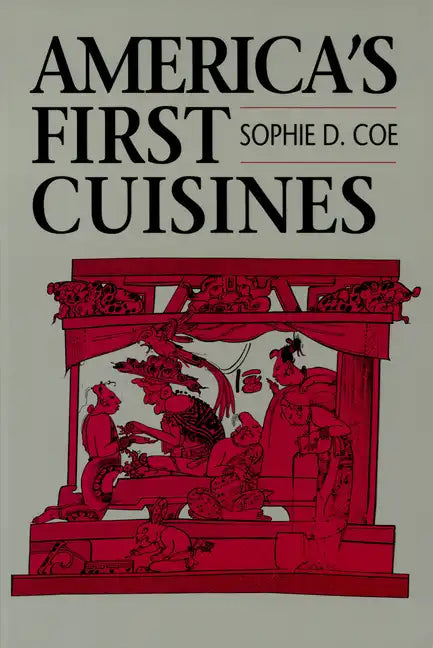 America's First Cuisines - Paperback