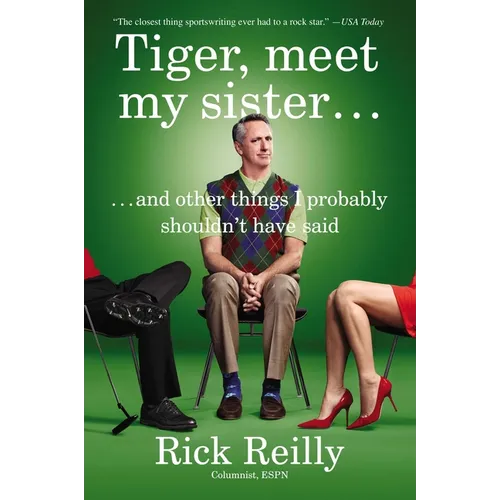 Tiger, Meet My Sister: And Other Things I Probably Shouldn't Have Said - Paperback