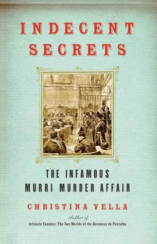 Indecent Secrets: The Infamous Murri Murder Affair - Paperback
