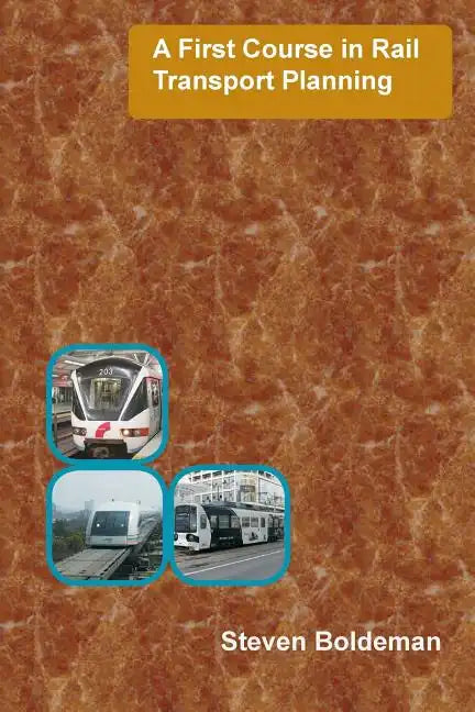 A First Course in Rail Transport Planning - Paperback