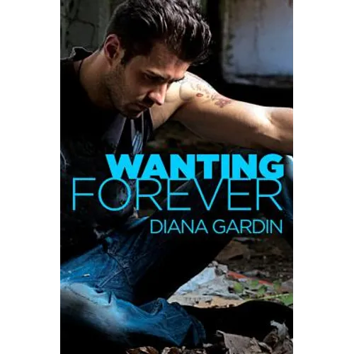 Wanting Forever - Paperback